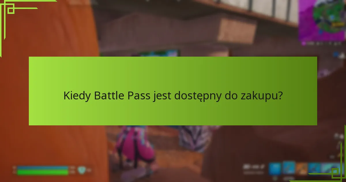 Kiedy Battle Pass jest dostępny do zakupu?